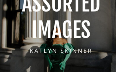 The Vision Behind the Lens: Katlyn Skinner of Assorted Images
